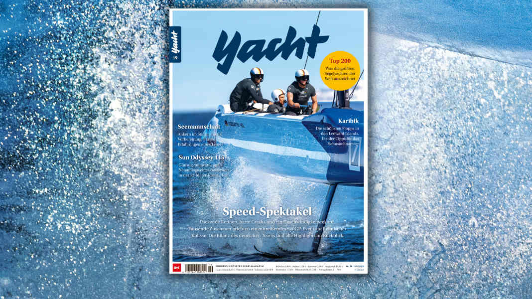 YACHT 19/2025: SailGP-Highlights, Ankern im Orkan und karibische Träume
