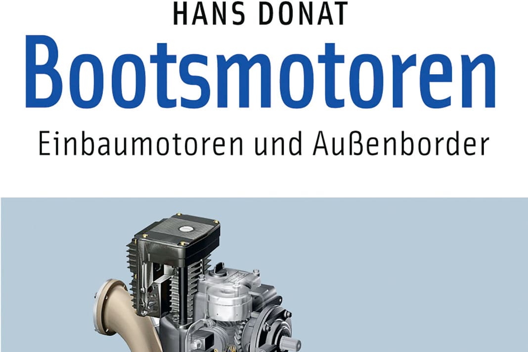 BOOTSMOTOREN: Das in der 10. Auflage vorliegende Handbuch infor­­miert auf 184 Seiten (133 Abbil­- dungen, 15 Farbfotos) ausführlich über Mo­- toren und Antriebe. www.delius-klasing.de