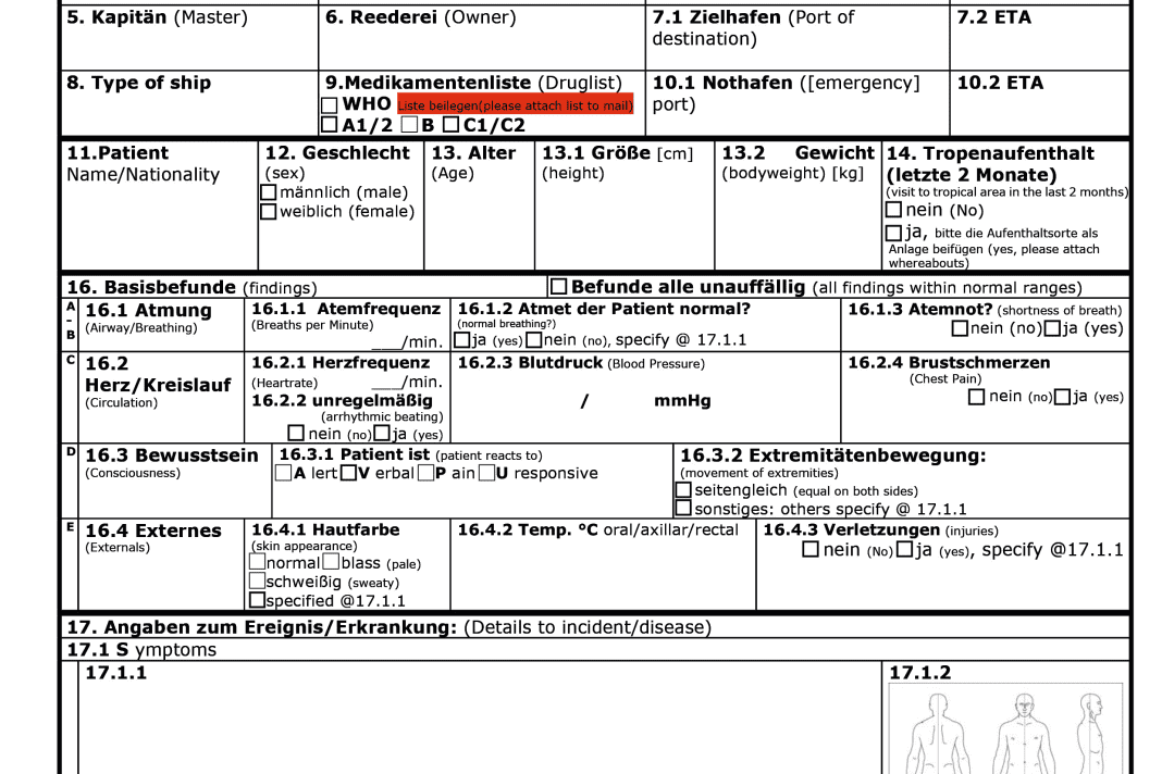 To fill in
The form for a radio medical consultation (Medico Cuxhaven) can be found at www.deutsche-flagge.de/de/maritime-medizin/funkaerztliche-beratung