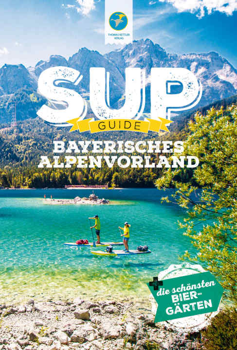 SUP Guide Bayerisches Alpenvorland