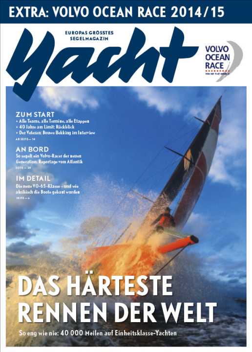   Now on newsstands: the big special on the Volvo Ocean Race in the current issue of YACHT