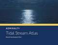 British Tidal Stream Atlas for the eastern North Sea including the German Bight.
