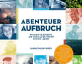 Book "Abenteuer Aufbruch" for 29.90 euros