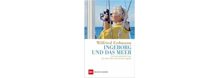 Erdmanns neuestes Buch: Über die Atlantiküberquerung seiner Schwiegermutter Ingeborg - eine Verbeugung vor der überragenden Leistung!
