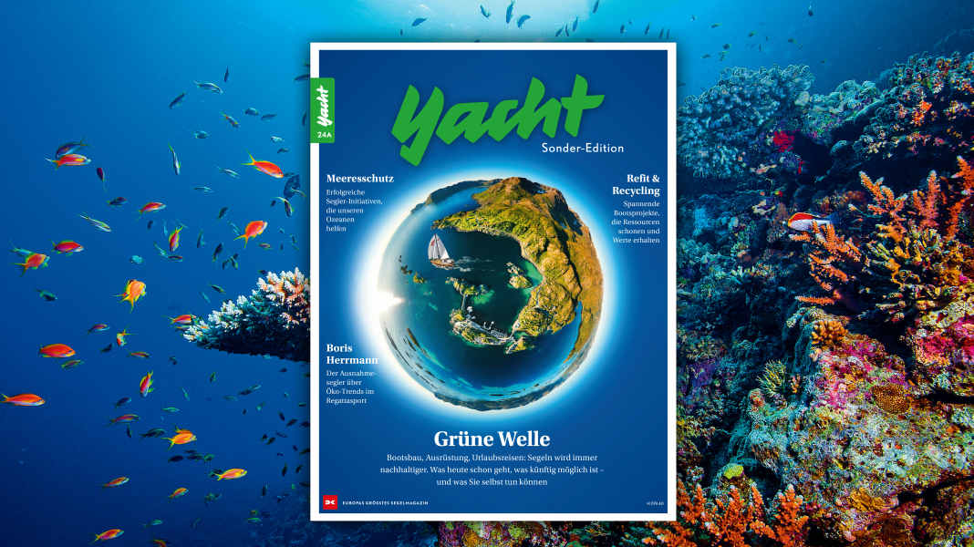 YACHT-Sonderausgabe: Wie nachhaltig ist der Segelsport?