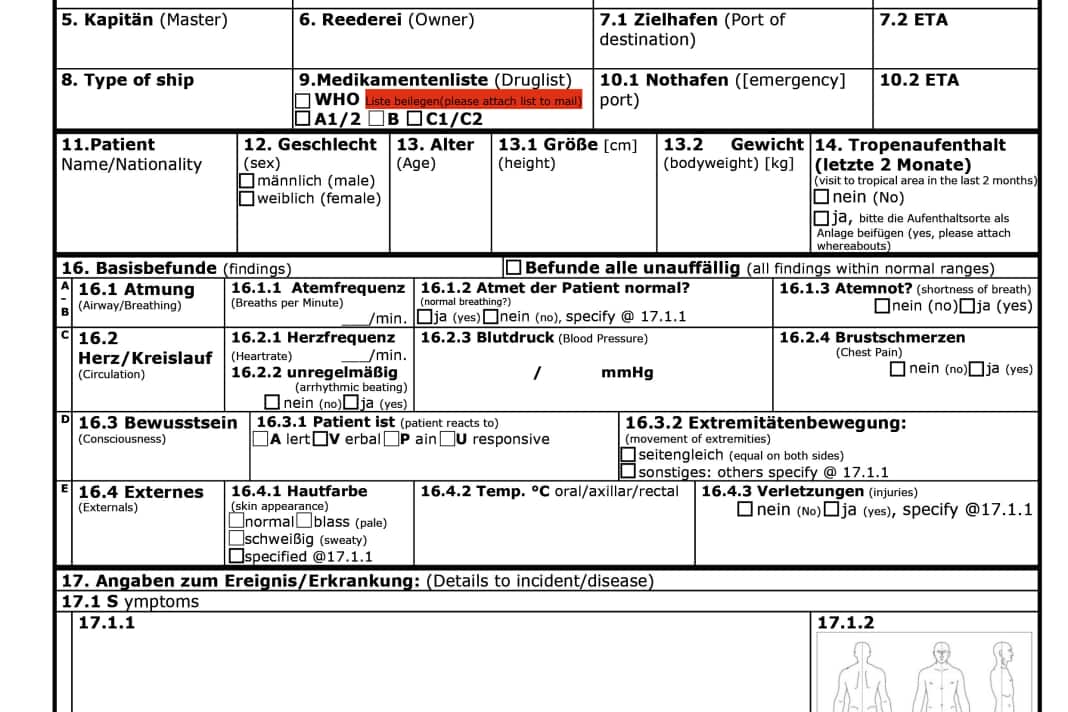 Zum Ausfüllen   
Der Vordruck für eine funkärztliche Beratung (Medico Cuxhaven) findet sich unter www.deutsche-flagge.de/de/maritime-medizin/funkaerztliche-beratung