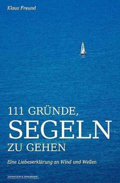   111 Gründe, segeln zu gehen