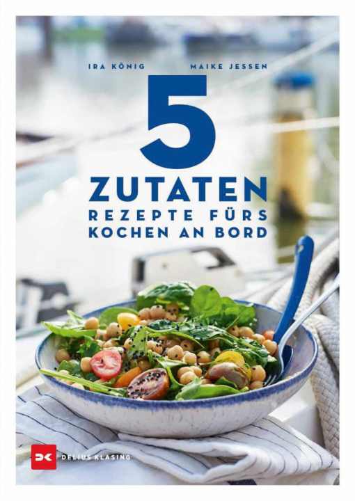 Einfach, köstlich: Clevere Bordrezepte, die mit einer geringen Anzahl an Utensilien nachgekocht werden können. Die vorgestellten Rezepte stammen aus diesem Buch. „5 Zutaten“, 19,90 Euro. <a href="http://Delius-Klasing.de" target="_blank" rel="noopener noreferrer nofollow">Delius-Klasing.de</a>