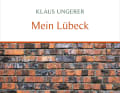 Buchtipp 2: „Mein Lübeck“