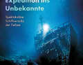 Expedition ins Unbekannte von Florian Huber (Hg.).