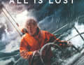 All Is Lost: In dem bekannten Film von J. C. Chandor aus dem Jahr 2013 ist Robert Redford der einzige Darsteller. Seine 39 Fuß lange Yacht „Virginia Jean“ kollidiert mit einem Container, und der Einhandsegler gerät in Seenot. Er kämpft nun um sein Überleben und versucht, das geschlagene Leck des Rumpfes zu stopfen.