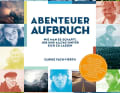 Libro "Abenteuer Aufbruch" per 29,90 euro