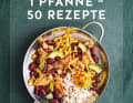 Pantry-tauglich: Das Buch „1 Pfanne – 50 Rezepte“ ist im Gräfe und Unzer Verlag erschienen. Preis: 11,99 Euro GU.DE