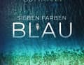Claudia Clawien und Jonathan Buttmann: Sieben Farben Blau