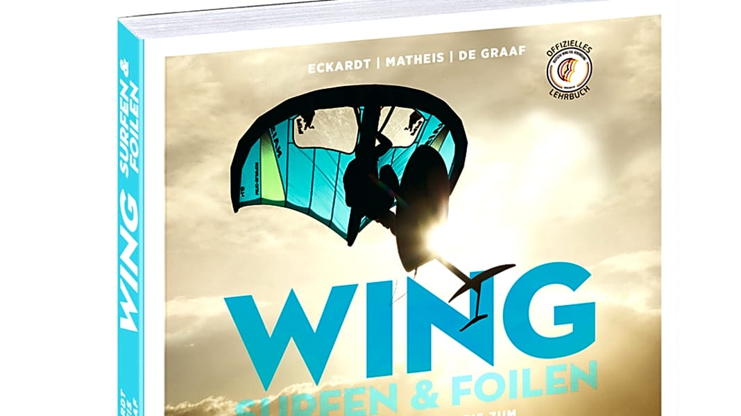 Buchtipp “Wingsurfen & Foilen” – alle Infos auf 240 Seiten