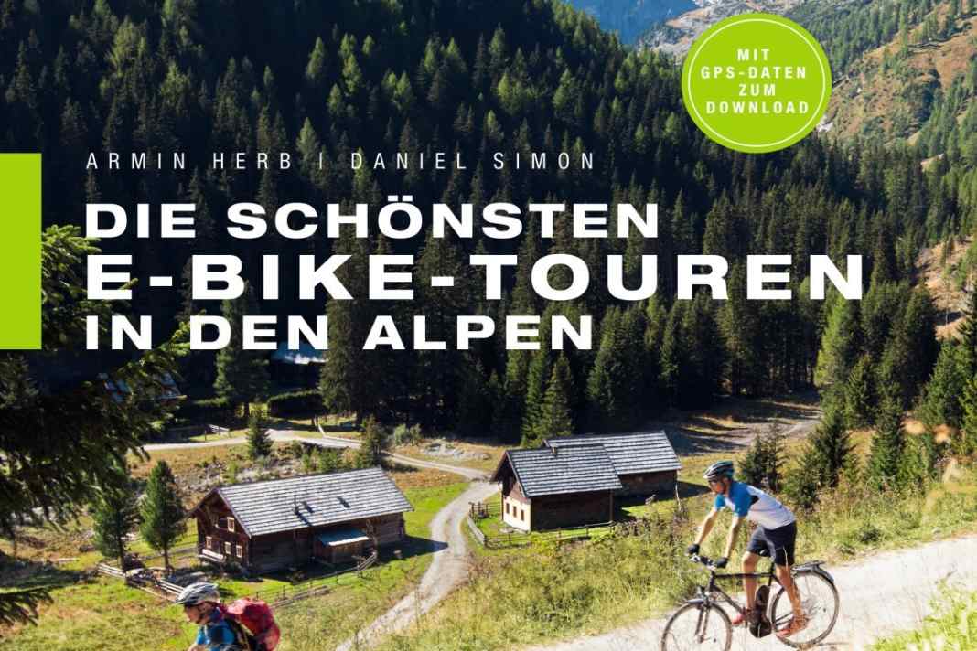 Die schönsten E-Bike-Touren in den Alpen