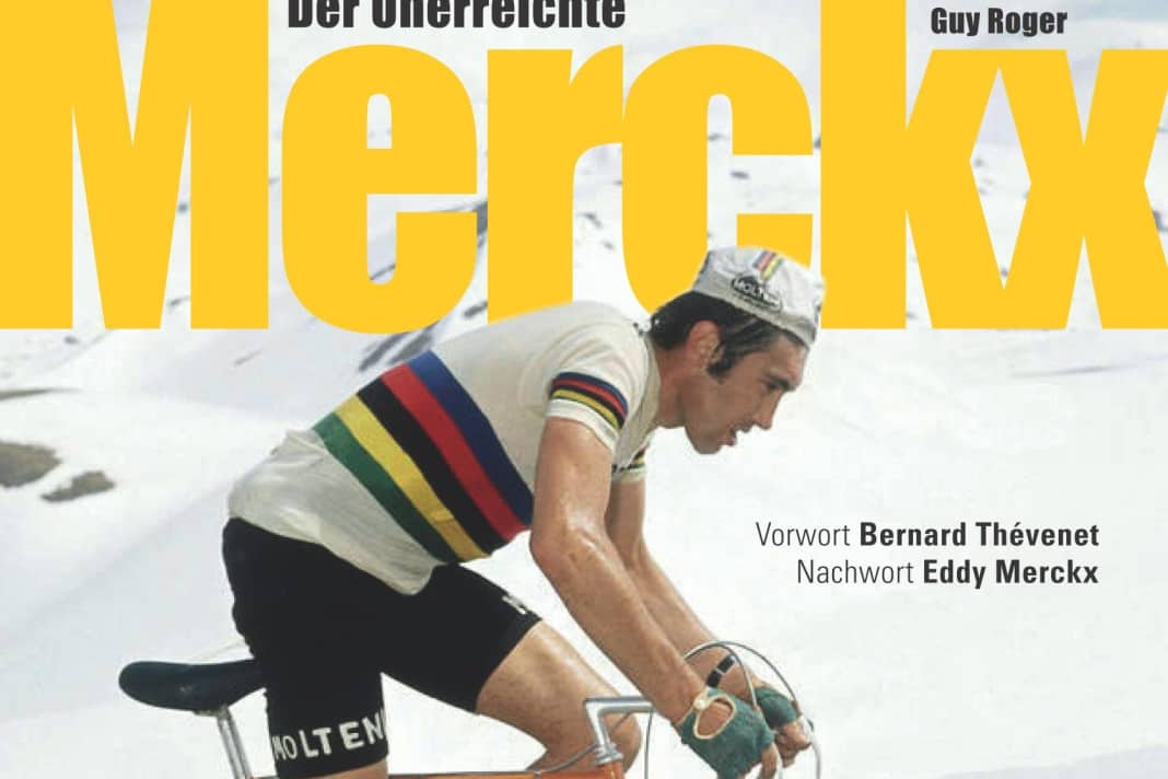 Eddy Merckx – der Unerreichte