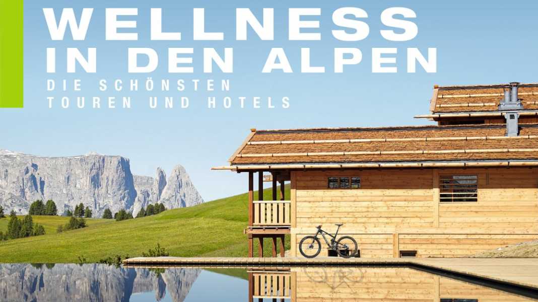 Bike & wellness in the Alps: the most beautiful tours and hotels