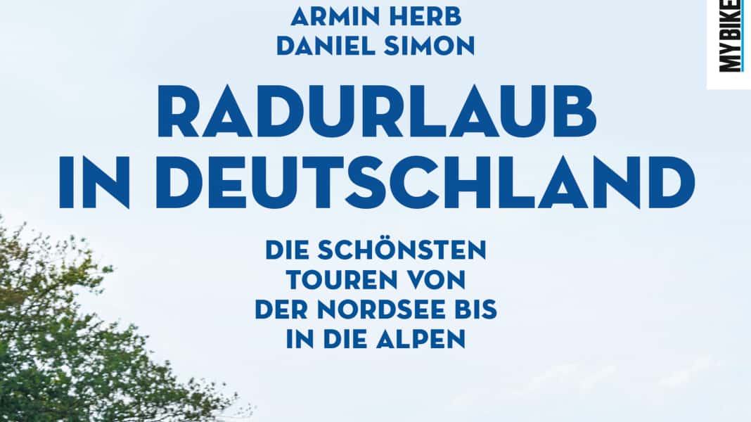 Die schönsten Touren von der Nordsee bis in die Alpen