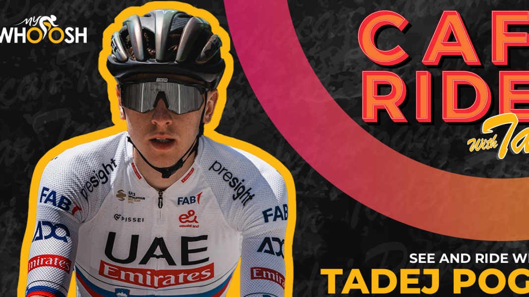 Einladung von MyWhoosh: Virtuelle Kaffeefahrt mit Tadej Pogačar