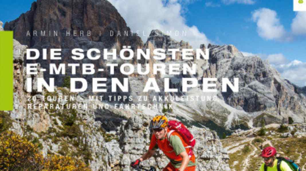 The most beautiful e-MTB tours in the Alps