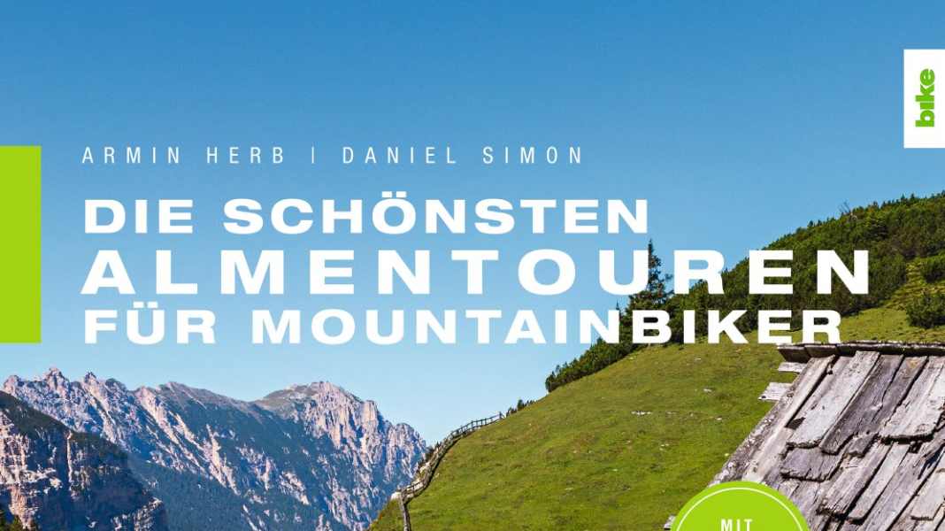 Die schönsten Almentouren für Mountainbiker