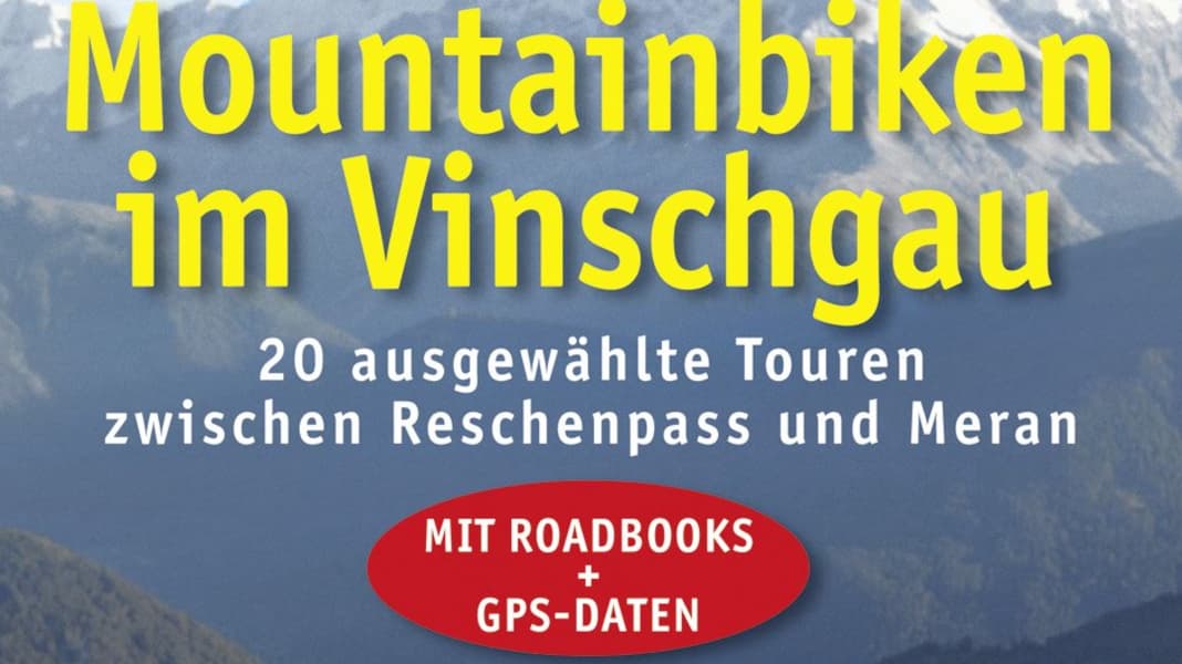 Mountainbiken im Vinschgau