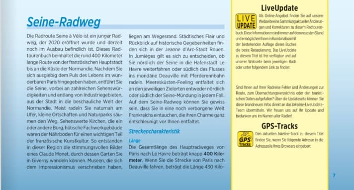 In addition to the cycle tour book, you can also download the GPS data online and receive a live update on news or changes to the route