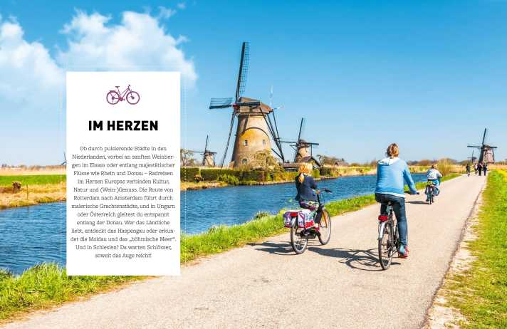 Die Touren im herzen Europas führen unter anderem an holländischen Kanälen und Windmühlen vorbei.