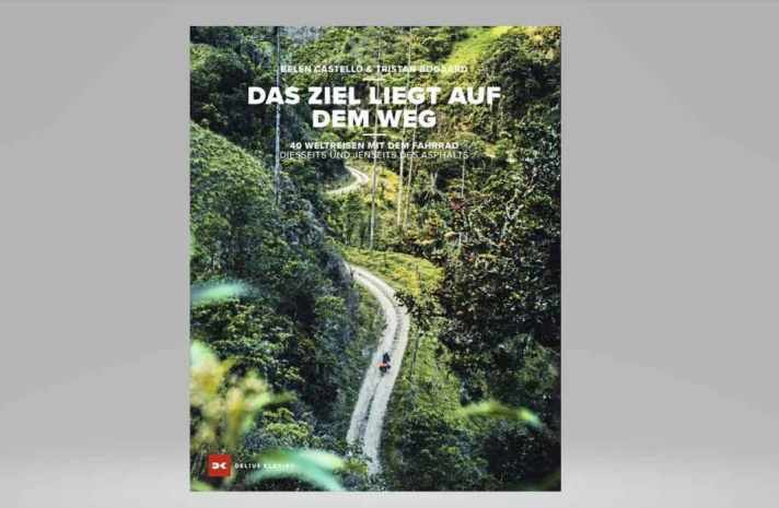 Der Bildband “Das Ziel liegt auf dem Weg” aus dem Delius Klasing Verlag lädt zum Träumen ein