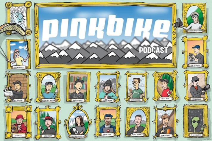 The Pinkbike Podcast.