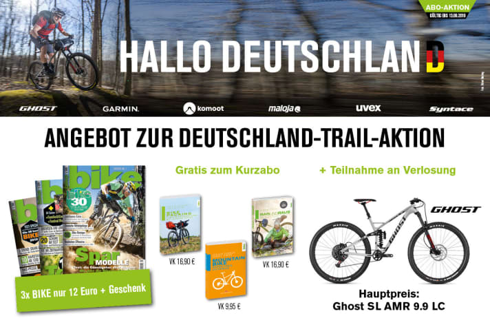   Zur Deutschland-Trail-Aktion gibt es ein besonderes <a href="01969b/"  rel="noopener noreferrer">Abo-Angebot</a> : Sie bekommen 3 Hefte zum Sonderpreis von nur 12 Euro und dazu z.B. ein Outdoor-Buch gratis. Außerdem nehmen alle Besteller automatisch an der <a href="01969b/"  rel="noopener noreferrer">Deutschland-Trail-Verlosung</a>  teil und können Preise im Gesamtwert von 8000 Euro gewinnen.