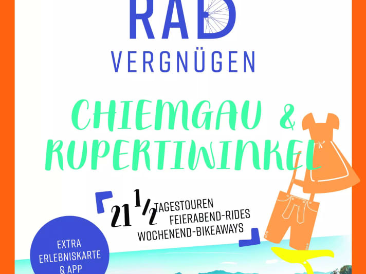 Cover excerpt of the cycling book "Radvergnügen Chiemgau & Rupertiwinkel"