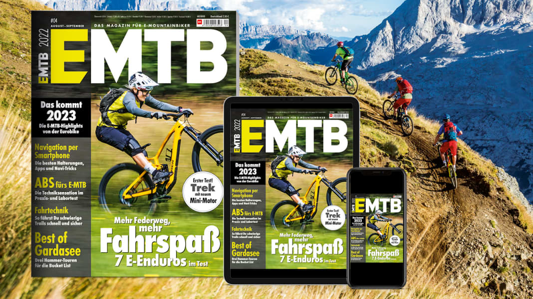 Jetzt lesen: EMTB 04/2022 – die neue Ausgabe!