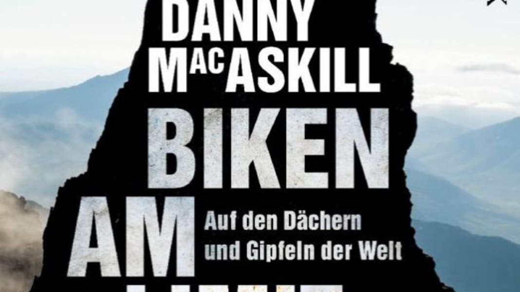 Danny's Buch: AT THE EDGE – Biken am Limit