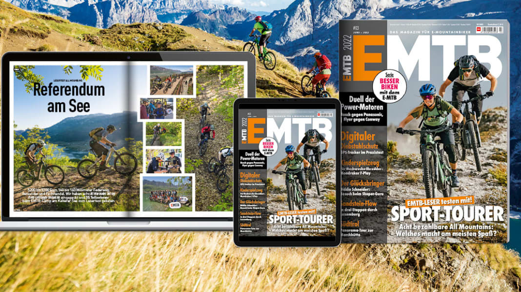 Jetzt lesen: EMTB 3/22 – die neue Ausgabe!