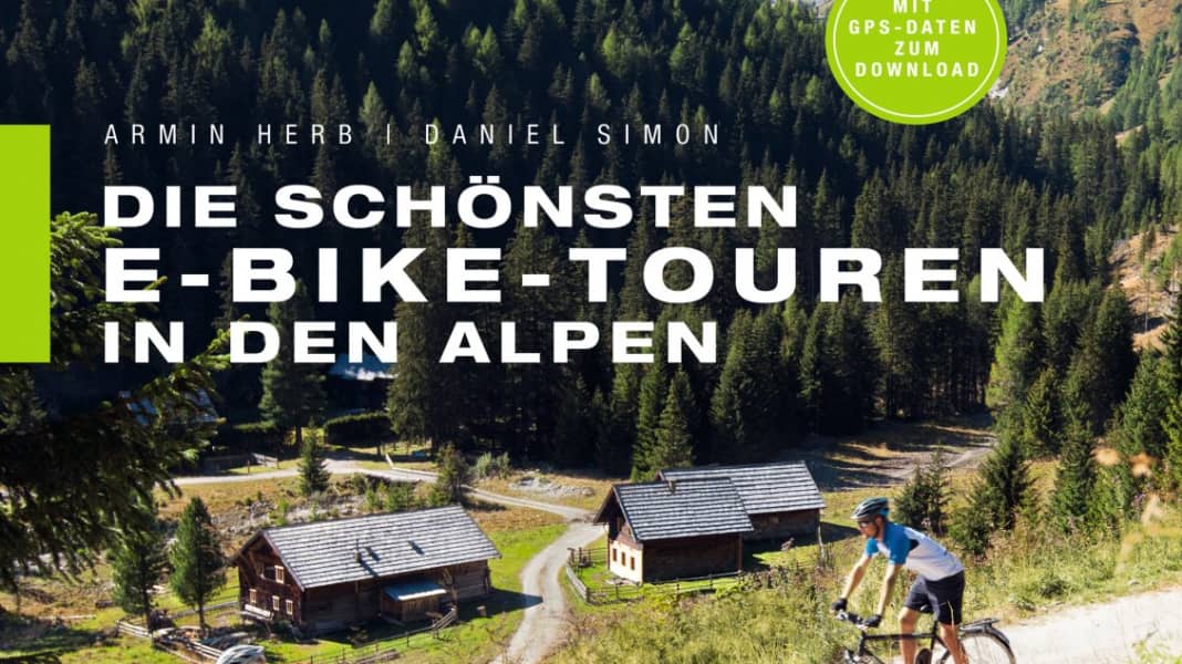 Buch: Die schönsten E-Bike-Touren in den Alpen
