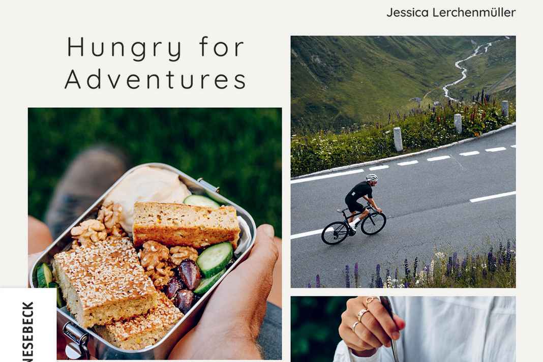 Buchtipp 1 - Hungry for Adventures – Rezepte zum Wandern, Radfahren und Genießen im Grünen