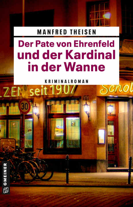 Der Pate von Ehrenfeld und der Kardinal in der Wanne von Manfred Theisen