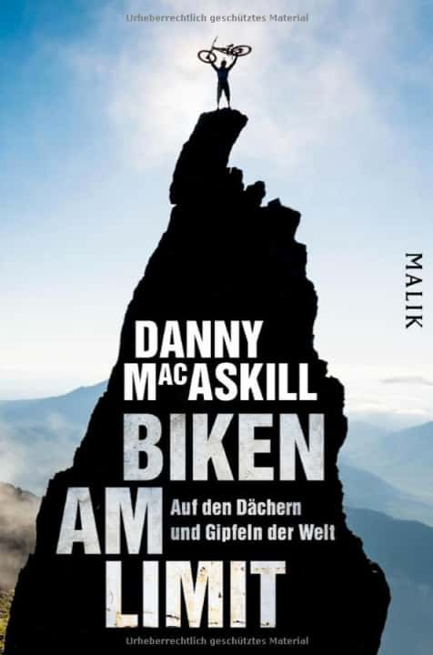   Autobiography by Danny MacAskill: BIKING AT THE LIMIT