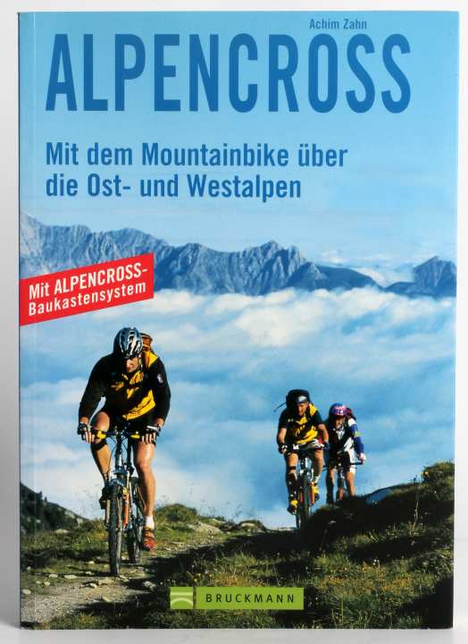   Alpencross Eastern and Western Alps, with modular system for advanced hikers, Achim Zahn, Bruckmann Verlag, price: 34.95 euros