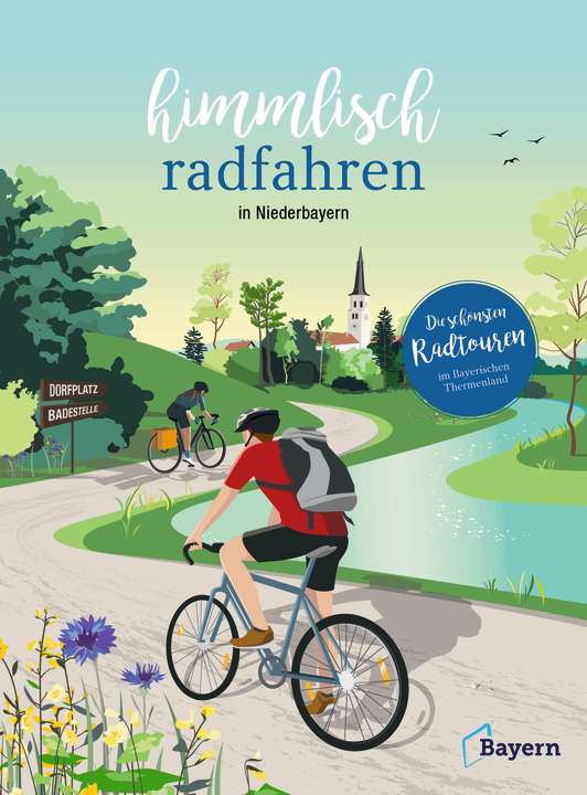Den Radtourenplaner “Himmlisch radfahren in Niederbayern” kann man kostenlos bestellen 