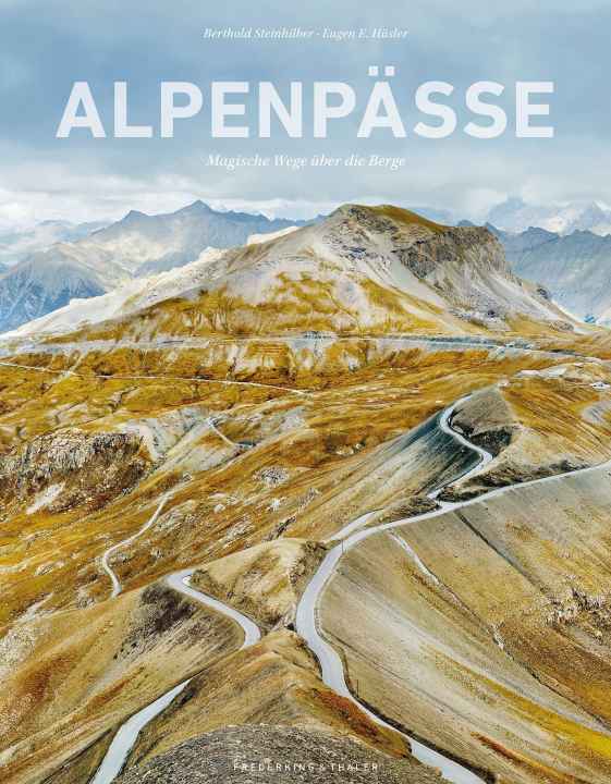 Livre 1 : Cols alpins - Des chemins magiques à travers les montagnes