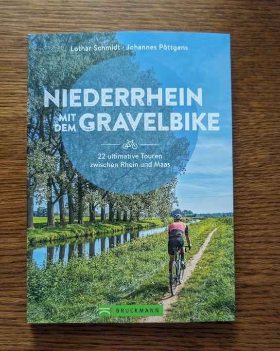 Niederrhein mit dem Gravelbike Bruckmann Verlag 22 ultimative Tours entre Rhin et Meuse
