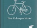 Buch 3: Das Fahrrad - Eine Kulturgeschichte