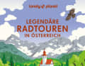 Rad-Buch 2: Legendäre Radtouren in Österreich