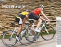 Radhosen
An die Radhose stellen Radler und Radlerinnen höchste Ansprüche. Stoff, Schnitt und Polster entscheiden über das Wohlgefühl auf dem Sattel. Im TOUR-Test: 20 Herren- und 10 Damen-Modelle von 36 bis 200 Euro.
 