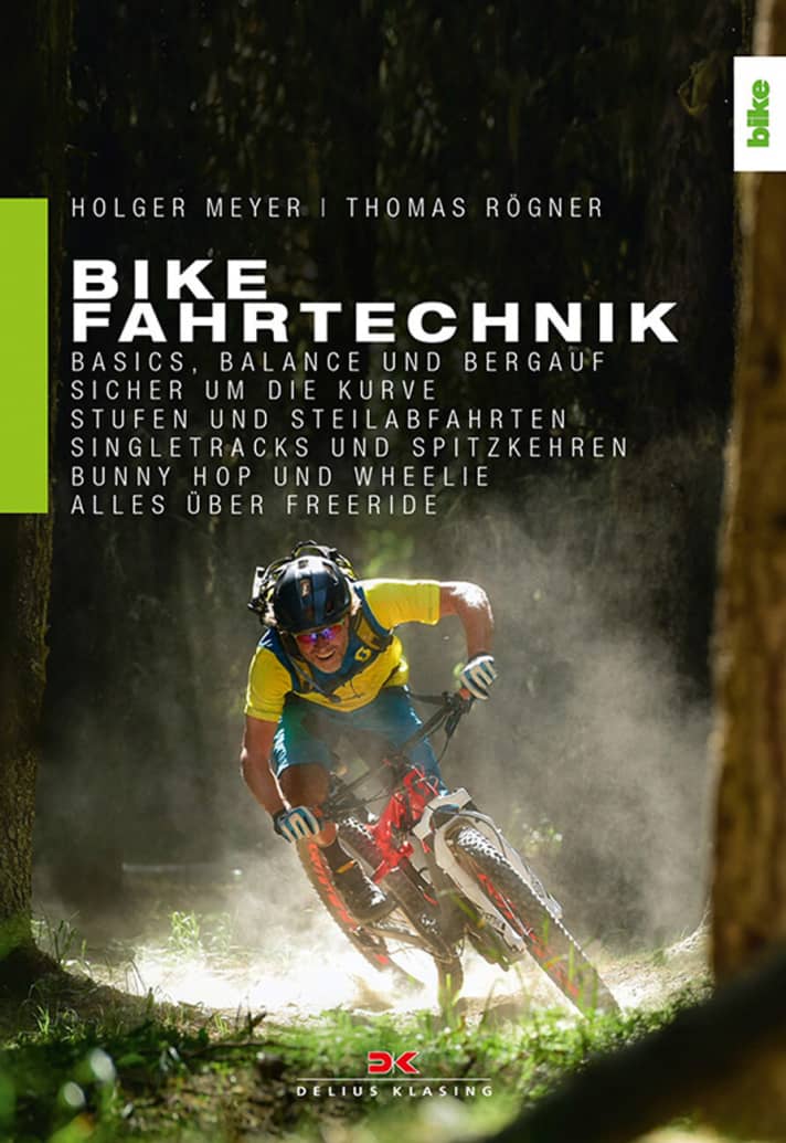 Tipp 6: "Bike Fahrtechnik" bietet schlicht alles, was Mountainbiker über Fahrtechnik wissen müssen!   ISBN: 978-3-667-10713-8 | <a href="https://www.delius-klasing.de/bike-fahrtechnik-10713" target="_blank" rel="noopener noreferrer">https://www.delius-klasing.de/bike-fahrtechnik-10713</a>