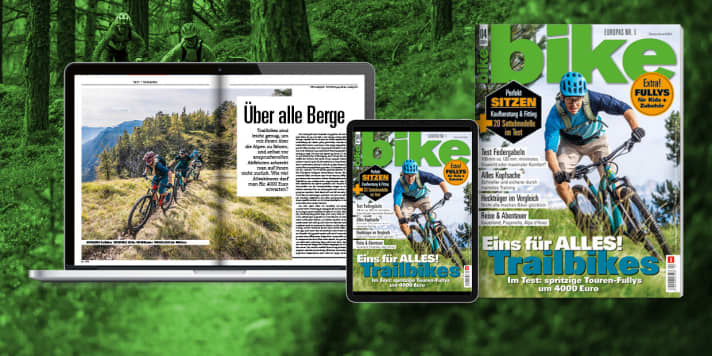   BIKE 4/2021 – ab 2. März im Handel. Bestellen Sie sich das gedruckte <a href="https://www.delius-klasing.de/bike" target="_blank" rel="noopener noreferrer">Heft versandkostenfrei nach Hause</a>  oder lesen Sie die Digital-Ausgabe in der BIKE App für <a href="https://itunes.apple.com/de/app/bike-das-mountainbike-magazin/id447024106?mt=8" target="_blank" rel="noopener noreferrer nofollow">iOS</a>  oder <a href="https://play.google.com/store/apps/details?id=com.pressmatrix.bikeapp" target="_blank" rel="noopener noreferrer nofollow">Android</a> . Besonders günstig und bequem erleben Sie die <a href="http://www.delius-klasing.de/bike-lesen-wie-ich-will?utm_campaign=abo_2020_6_bik_lesen-wie-ich-will&utm_medium=display&utm_source=BIKEWebsite" target="_blank" rel="noopener noreferrer">BIKE im Abo</a> .