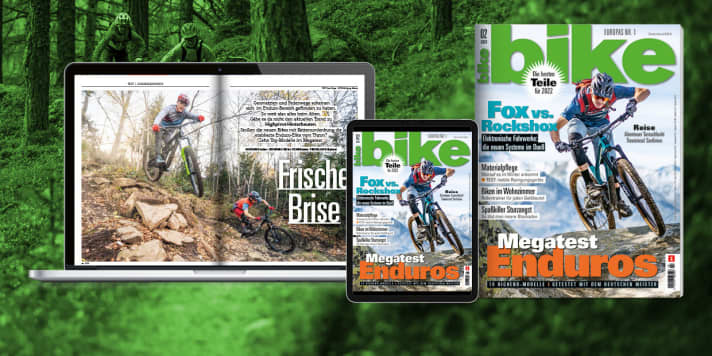   BIKE 02/2022 – ab 4. Januar erhältlich. Bestellen Sie sich die <a href="https://www.delius-klasing.de/bike" target="_blank" rel="noopener noreferrer">BIKE versandkostenfrei nach Hause</a>  oder lesen Sie die Digital-Ausgabe in der BIKE App für <a href="https://itunes.apple.com/de/app/bike-das-mountainbike-magazin/id447024106?mt=8" target="_blank" rel="noopener noreferrer nofollow">iOS</a>  oder <a href="https://play.google.com/store/apps/details?id=com.pressmatrix.bikeapp" target="_blank" rel="noopener noreferrer nofollow">Android</a> . Besonders günstig und bequem erleben Sie die <a href="http://www.delius-klasing.de/bike-lesen-wie-ich-will?utm_campaign=abo_2020_6_bik_lesen-wie-ich-will&utm_medium=display&utm_source=BIKEWebsite" target="_blank" rel="noopener noreferrer">BIKE im Abo</a> .